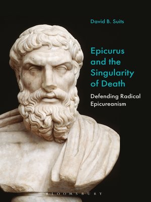 cover image of Epicurus and the Singularity of Death